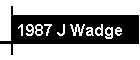 1987 J Wadge