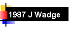1987 J Wadge